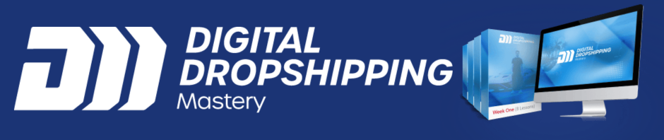 Digital Dropshipping Mastery Review (2025) – Worth It?
